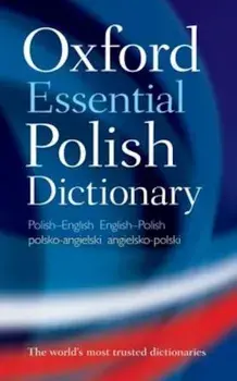 Oxford Essential Polish Dictionary: Polish-English/English-Polish/Polsko-Angielski/Angielsko-Polski, Paperback/Oxford Dictionaries