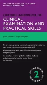 Oxford Handbook of Clinical Examination and Practical Skills, Paperback/Tanya M. Monaghan