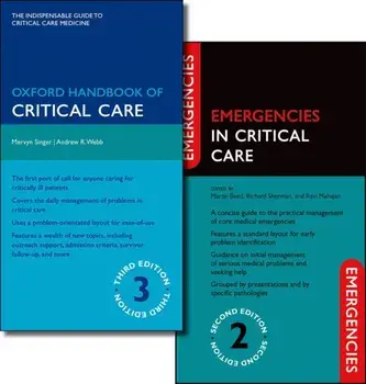 Oxford Handbook of Critical Care Third Edition and Emergencies in Critical Care Second Edition Pack/***