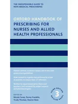 Oxford Handbook of Prescribing for Nurses and Allied Health Professionals. 3 Revised edition, Paperback/***