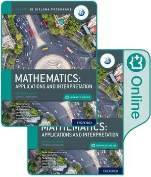 Oxford Ib Diploma Programme Ib Mathematics: Applications and Interpretation, Standard Level, Print and Enhanced Online Course Book Pack, Paperback/Jane Forrest