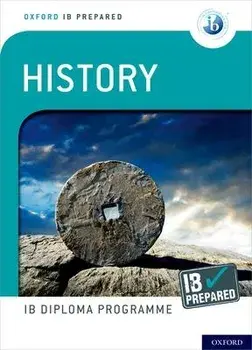 Oxford IB Diploma Programme: IB Prepared: History/Sheta Saha