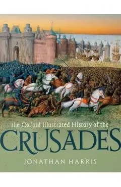 Oxford Illustrated History of the Crusades -
