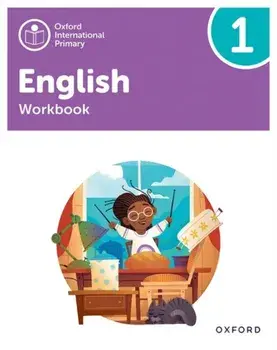 Oxford International Primary English: Workbook Level 1/Liz Miles
