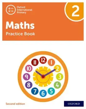 Oxford International Primary Maths Second Edition: Practice Book 2, Paperback/Tony Cotton