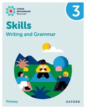 Oxford International Resources: Writing and Grammar Skills: Practice Book 3, Paperback/Southwell