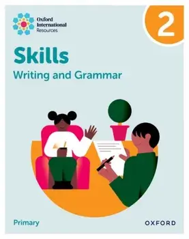 Oxford International Resources: Writing and Grammar Skills: Practice Book 2, Paperback/Sharkey