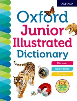 Oxford Junior Illustrated Dictionary, Hardback/Oxford Dictionaries