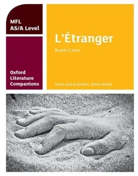 Oxford Literature Companions: L'Etranger: study guide for AS/A Level French set text, Paperback/Simon Kemp