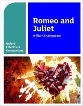Oxford Literature Companions: Romeo and Juliet, Paperback/Annie Fox