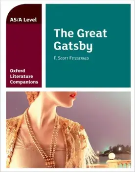 Oxford Literature Companions: The Great Gatsby, Paperback/Garrett O'Doherty