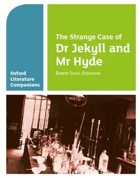 Oxford Literature Companions: The Strange Case of Dr Jekyll and Mr Hyde, Paperback/Garrett O'Doherty
