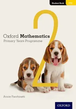Oxford Mathematics Primary Years Programme Student Book 2, Paperback/Annie Facchinetti