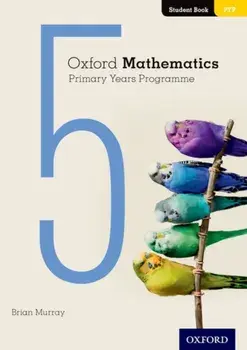 Oxford Mathematics Primary Years Programme Student Book 5, Paperback/Brian Murray