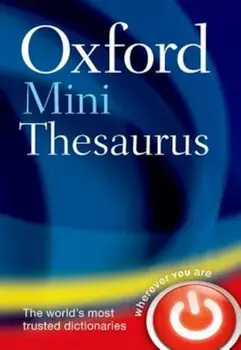 Oxford Mini Thesaurus, Paperback/Oxford Dictionaries