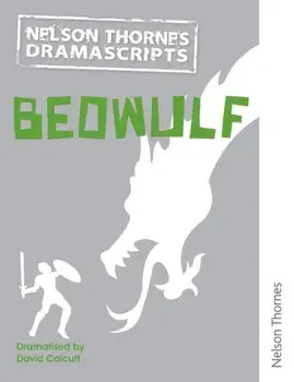 Oxford Playscripts: Beowulf, Paperback/David Calcutt