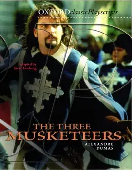 Oxford Playscripts: The Three Musketeers, Paperback/Ken Ludwig