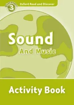 Oxford Read and Discover: Level 3: Sound and Music Activity Book, Paperback/***