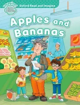 Oxford Read and Imagine: Early Starter: Apples and Bananas, Paperback/Paul Shipton