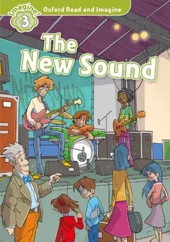 Oxford Read and Imagine: Level 3:: The New Sound, Paperback/Paul Shipton
