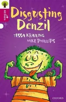 Oxford Reading Tree All Stars: Oxford Level 10 Disgusting Denzil. Level 10, Paperback/Sage