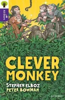 Oxford Reading Tree All Stars: Oxford Level 11 Clever Monkey. Level 11, Paperback/Alison Sage