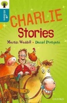 Oxford Reading Tree All Stars: Oxford Level 9 Charlie Stories. Level 9, Paperback/Martin Waddell