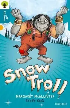 Oxford Reading Tree All Stars: Oxford Level 9 Snow Troll. Level 9, Paperback/Alison Sage