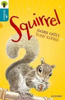 Oxford Reading Tree All Stars: Oxford Level 9 Squirrel. Level 9, Paperback/Alison Sage