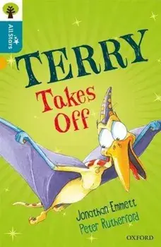 Oxford Reading Tree All Stars: Oxford Level 9 Terry Takes Off. Level 9, Paperback/Jonathan Emmett