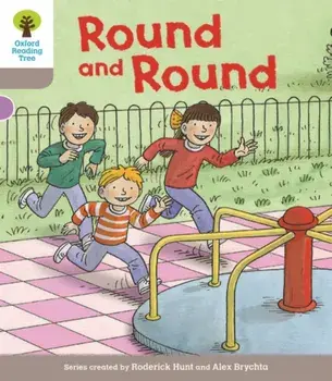 Oxford Reading Tree Biff, Chip and Kipper Stories Decode and Develop: Level 1: Round and Round, Paperback/Roderick Hunt