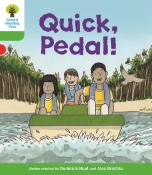Oxford Reading Tree Biff, Chip and Kipper Stories Decode and Develop: Level 2: Quick, Pedal!, Paperback/Roderick Hunt