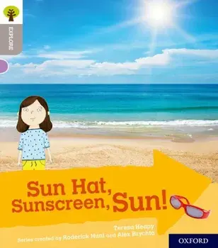 Oxford Reading Tree Explore with Biff, Chip and Kipper: Oxford Level 1: Sun Hat, Sunscreen, Sun!, Paperback/Teresa Heapy