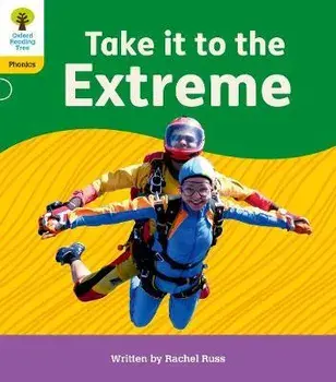 Oxford Reading Tree: Floppy's Phonics Decoding Practice: Oxford Level 5: Take it to the Extreme. 1, Paperback/Rachel Russ