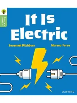 Oxford Reading Tree Green Sparks: Level 1+: It Is Electric, Paperback/Suzannah Ditchburn