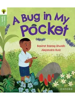 Oxford Reading Tree Green Sparks: Level 5: A Bug in My Pocket, Paperback/Basirat Razaq-Shuaib