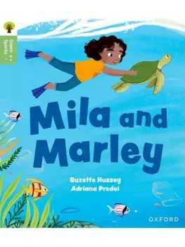 Oxford Reading Tree Green Sparks: Level 5: Mila and Marley, Paperback/Suzette Hussey