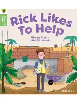 Oxford Reading Tree Green Sparks: Level 5: Rick Likes to Help, Paperback/Nicolas Brasch