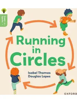 Oxford Reading Tree Green Sparks: Level 6: Running in Circles, Paperback/Isabel Thomas