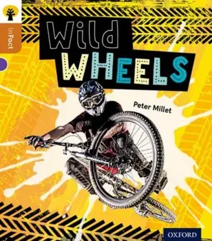 Oxford Reading Tree inFact: Level 8: Wild Wheels, Paperback/Peter Millett