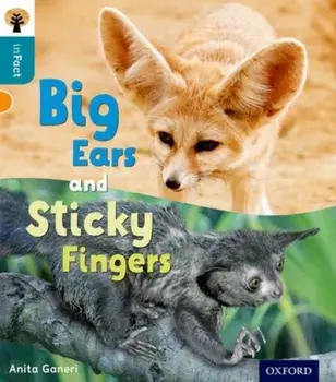 Oxford Reading Tree inFact: Level 9: Big Ears and Sticky Fingers, Paperback/Anita Ganeri