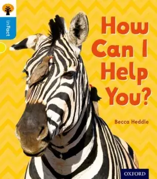 Oxford Reading Tree inFact: Oxford Level 3: How Can I Help You?, Paperback/Becca Heddle