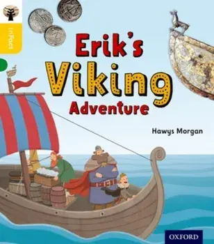 Oxford Reading Tree inFact: Oxford Level 5: Erik's Viking Adventure, Paperback/Hawys Morgan