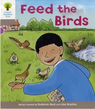 Oxford Reading Tree: Level 1: Decode and Develop: Feed the Birds, Paperback/Annemarie Young