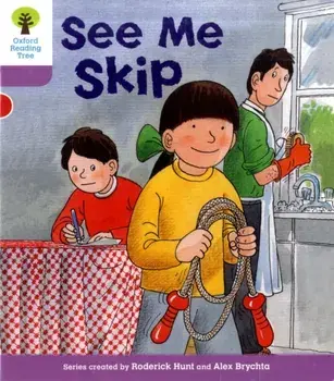 Oxford Reading Tree: Level 1+: More First Sentences C: See Me Skip, Paperback/Gill Howell