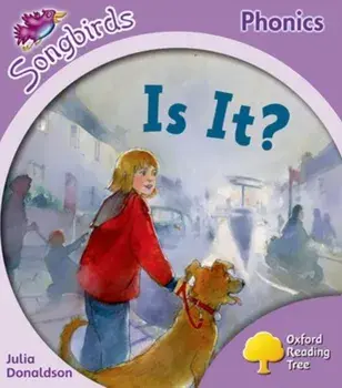 Oxford Reading Tree: Level 1+: More Songbirds Phonics. Is It?, Paperback/Julia Donaldson