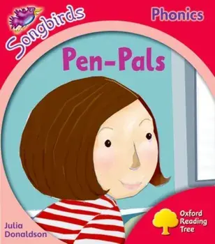 Oxford Reading Tree: Level 4: More Songbirds Phonics. Pen-Pals, Paperback/Julia Donaldson