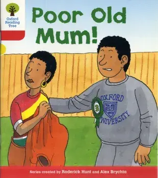 Oxford Reading Tree: Level 4: More Stories A: Poor Old Mum, Paperback/Roderick Hunt