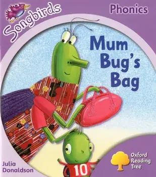 Oxford Reading Tree Songbirds Phonics: Level 1+: Mum Bug's Bag, Paperback/Julia Donaldson