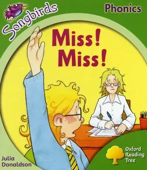 Oxford Reading Tree Songbirds Phonics: Level 2: Miss! Miss!, Paperback/Julia Donaldson